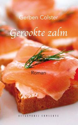 Gerookte zalm - Gerben Colster - Paperback (9789054294634)