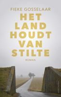 Het land houdt van stilte - Fieke Gosselaar - ebook - thumbnail