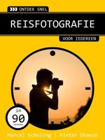 Ontdek snel: Reisfotografie - Marcel Scholing, Pieter Dhaeze - eBook (9789059406513)