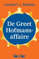 De Greet Hofmans-affaire - Lambert J. Giebels - ebook - thumbnail