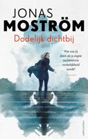 Dodelijk dichtbij - Jonas Moström - eBook (9789026349621)