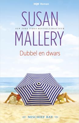 Dubbel en dwars - Susan Mallery - eBook (9789402541113)