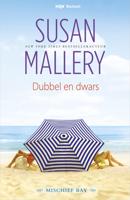 Dubbel en dwars - Susan Mallery - eBook (9789402541113)