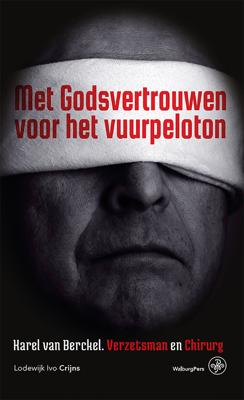 Met Godsvertrouwen voor het vuurpeloton - Lodewijk Ivo Crijns - ebook