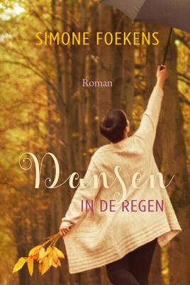 Dansen in de regen - Simone Foekens - eBook (9789401910149)