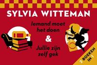Iemand moet het doen & Jullie zijn zelf gek - Sylvia Witteman - Dwarsligger (9789049807863)