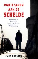 Partizanen aan de Schelde - John Brosens - Paperback (9789401917513)
