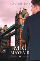 Mr Mayfair - Louise Bay - eBook (9789493297128)
