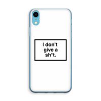 Don't give a shit: iPhone XR Transparant Hoesje