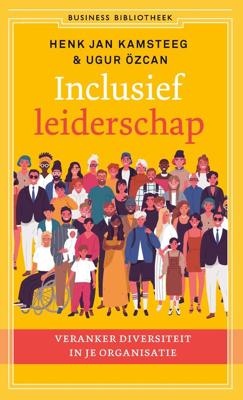 Inclusief leiderschap - Henk Jan Kamsteeg, Ugur Özcan - eBook (9789047015307)