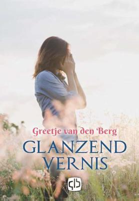 Glanzend vernis - grote letter uitgave - Greetje van den Berg - Hardcover (9789036432504)