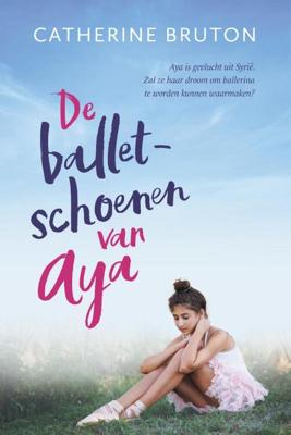 De balletschoenen van Aya - Catherine Bruton - Paperback (9789043533164)