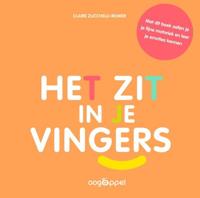 Het zit in je vingers - Claire Zucchelli-Romer - Hardcover (9789002270888)
