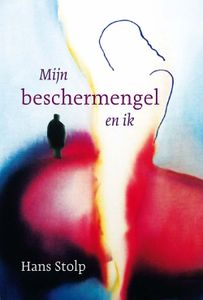 Mijn beschermengel en ik - Hans Stolp - ebook