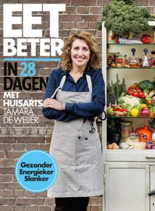 Eet beter in 28 dagen met huisarts Tamara de Weijer