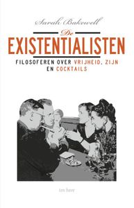 De existentialisten - Sarah Bakewell - ebook