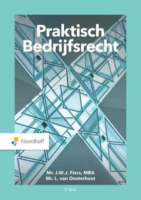 Praktisch Bedrijfsrecht - J.W.J. Fiers Mba, L. van Oosterhout - Paperback (9789001298869) Praktisch Bedrijfsrecht - J.W.J. Fiers Mba, L. van Oosterhout - Paperback (9789001298869)