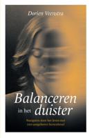 Balanceren in het duister (Paperback)