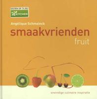 Smaakvrienden fruit zoet & hartig - Angelique Schmeinck - Hardcover (9789045201580)