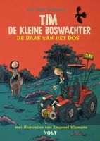 Tim de kleine boswachter: De baas van het bos - Jan Paul Schutten, Tim Hogenbosch - ebook