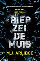 Piep zei de muis - M.J. Arlidge - ebook