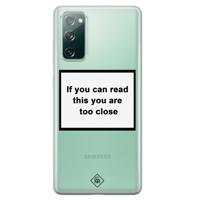 Samsung Galaxy S20 FE transparant hoesje - Too close