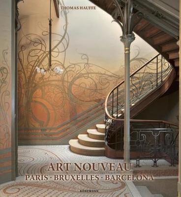 Art Nouveau Paris Bruxelles - Thomas Hauffe - Paperback (9783741929311)