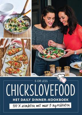 Chickslovefood - Het 5 or less dinner-kookboek - Elise Gruppen, Nina de Bruijn - eBook (9789000359455)