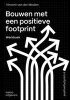 Bouwen met een positieve footprint - Vincent van der Meulen - ebook - thumbnail