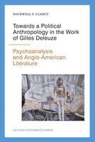 Towards a political anthropology in the work of Gilles Deleuze - Rockwell F. Clancy - ebook - thumbnail