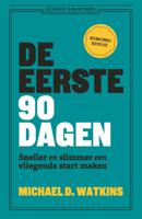 De eerste 90 dagen (Paperback)