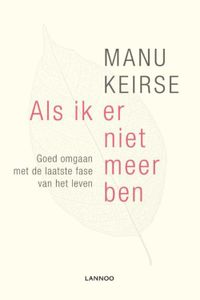 Als ik er niet meer ben - Manu Keirse - ebook