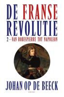 De Franse Revolutie II - Johan op de Beeck - eBook (9789464101119)