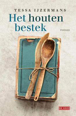 Het houten bestek - Tessa IJzermans - eBook (9789044539974)
