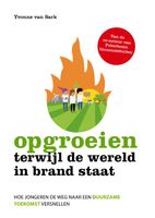 Opgroeien terwijl de wereld in brand staat - Yvonne van Sark - ebook