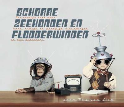 Schorre zeehonden en flodderwinden - Bas van Lier - Hardcover (9789089671943) Schorre zeehonden en flodderwinden - Bas van Lier - Hardcover (9789089671943)