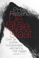 De fatale staat - P.H.A. Frissen - eBook (9789060126431)
