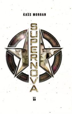 Supernova - Kass Morgan - Hardcover (9789463493314) Supernova - Kass Morgan - Hardcover (9789463493314)
