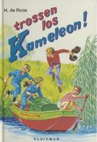 Trossen los, Kameleon - H de Roos - ebook