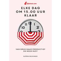 Tijdwinst-Elke dag om 15.00 uur klaar - (ISBN:9789021582382)
