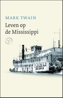 Leven op de Mississippi - Mark Twain - ebook