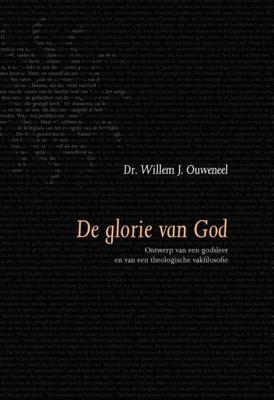 De glorie van God - Willem J. Ouweneel - Paperback (9789063536671)