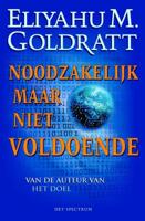 Noodzakelijk maar niet voldoende - Eliyahu M. Goldratt - eBook (9789000320608)