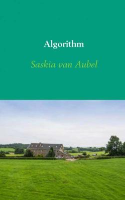Algorithm - Saskia van Aubel - Paperback (9789463670869) Algorithm - Saskia van Aubel - Paperback (9789463670869)