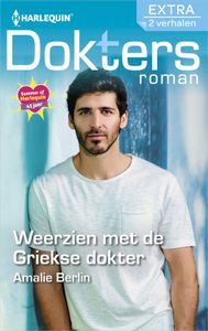 Weerzien met de Griekse dokter - Amalie Berlin - ebook