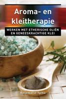 Aroma- en kleitherapie - Rosemarie Ypma - Paperback (9789020204421)
