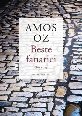Beste fanatici - Amos Oz - eBook (9789403116105) Beste fanatici - Amos Oz - eBook (9789403116105)