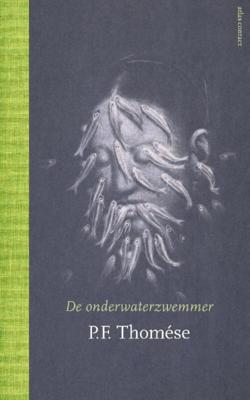 De onderwaterzwemmer - P.F. Thomése - eBook (9789025444327)