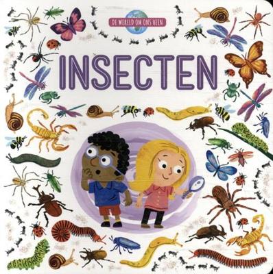 De wereld om ons heen - Insecten - Kartonboekje;Kartonboekje (9789036637770)