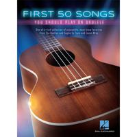 Hal Leonard First 50 songs you should play on ukulele songboek voor ukelele